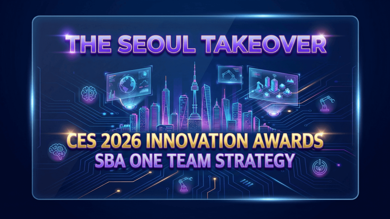 The Seoul Takeover: How SBA's 'One Team' Strategy Swept the CES 2026 Innovation Awards